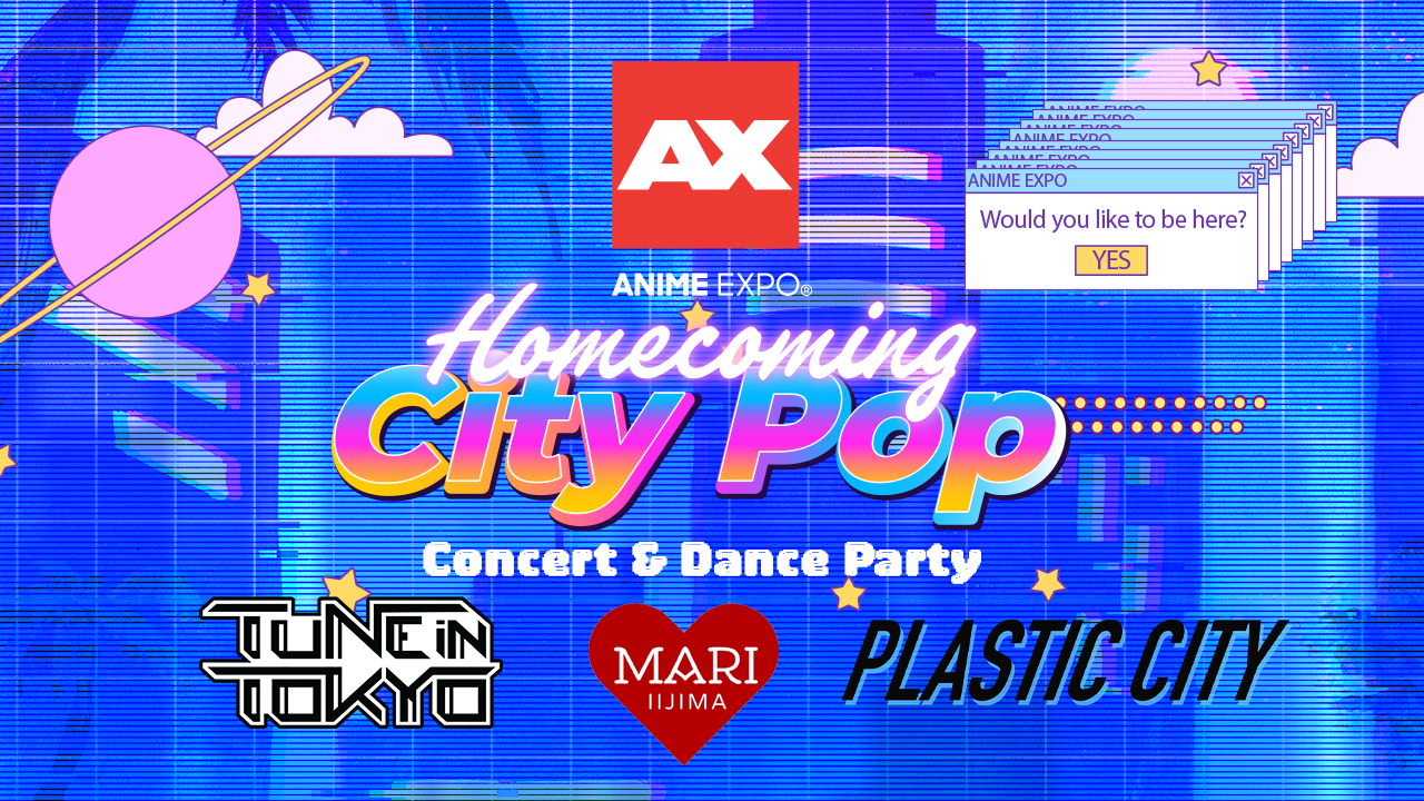 Anime Expo Homecoming: City Pop - Anime Expo